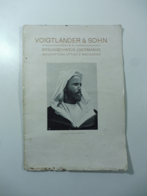 Voigtlander & Sohn. S. a. Braunschweig (Germania). Manifattura ottica e meccanica. (Catalogo pubblicitario)